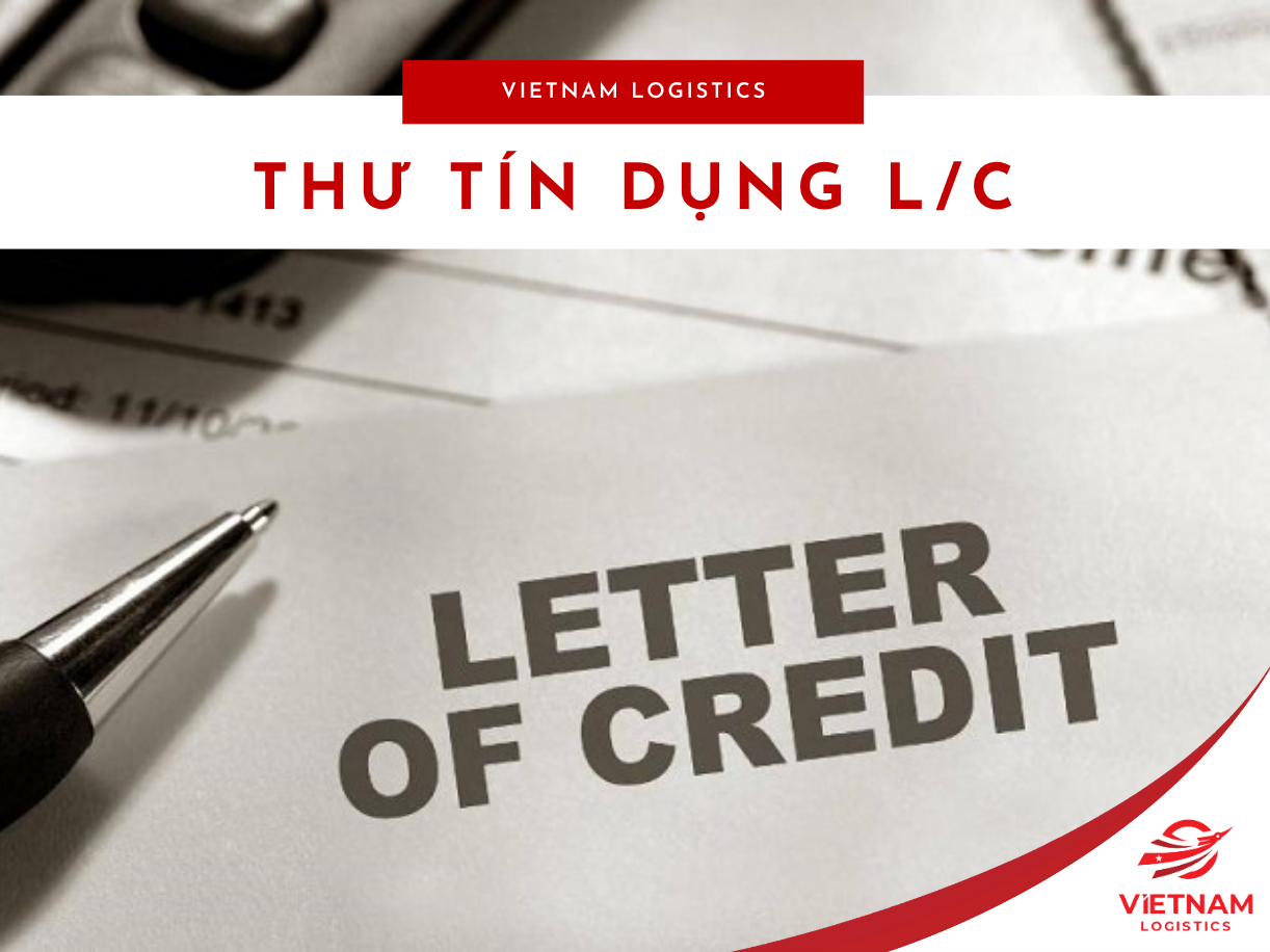 Thư tín dụng L/C là gì?